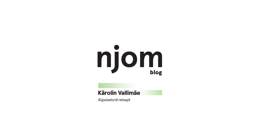 Retsept: Küpsisetort - Kärolin Vallimäe - njom.ee